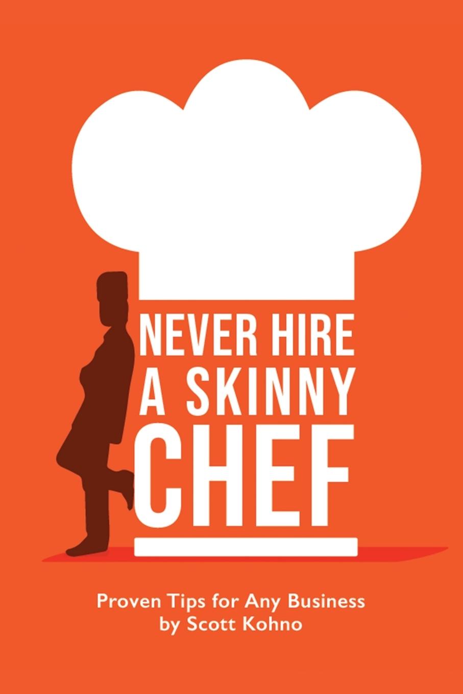Vorderes Coverbild Never Hire A Skinny Chef