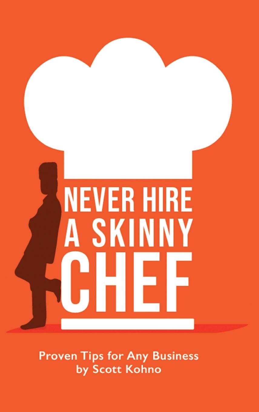Vorderes Coverbild Never Hire A Skinny Chef