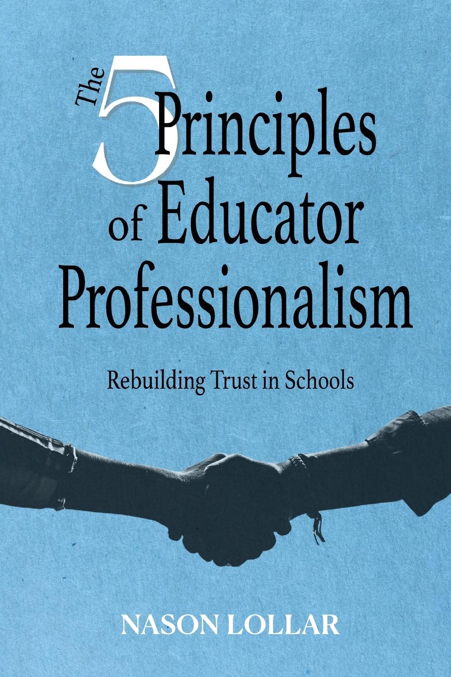 Vorderes Coverbild The Five Principles of Educator Professionalism