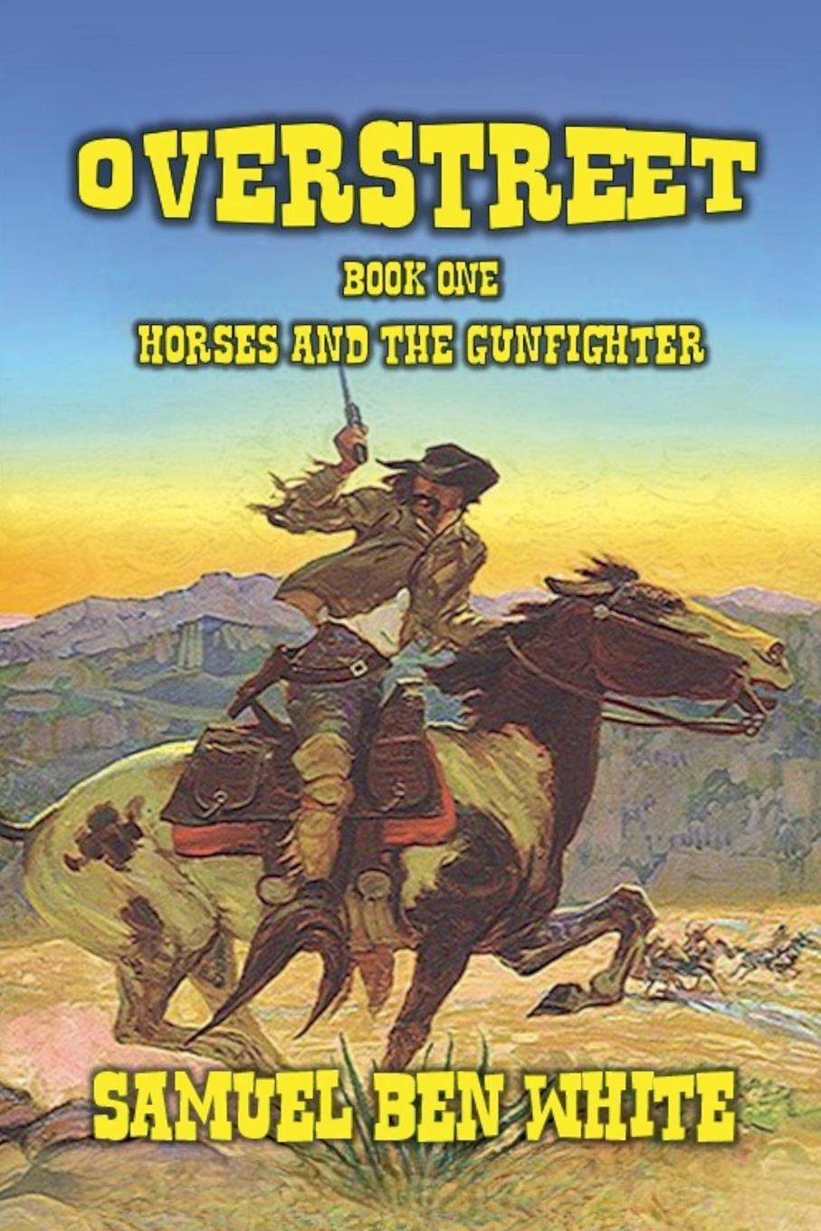 Vorderes Coverbild Overstreet - Horses and the Gunfighter