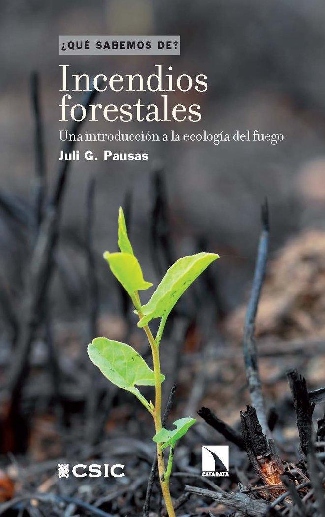 Vorderes Coverbild Incendios forestales : una introducción a la ecología del fuego
