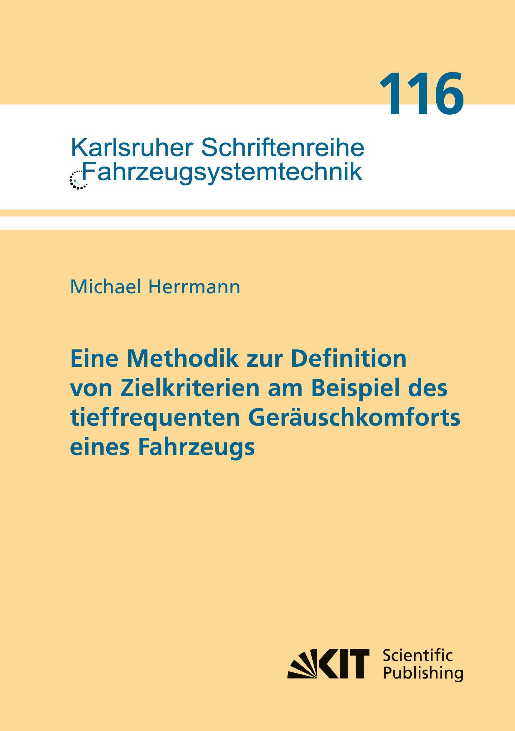 Vorderes Coverbild Eine Methodik zur Definition von Zielkriterien am Beispiel des tieffrequenten Geräuschkomforts eines Fahrzeugs