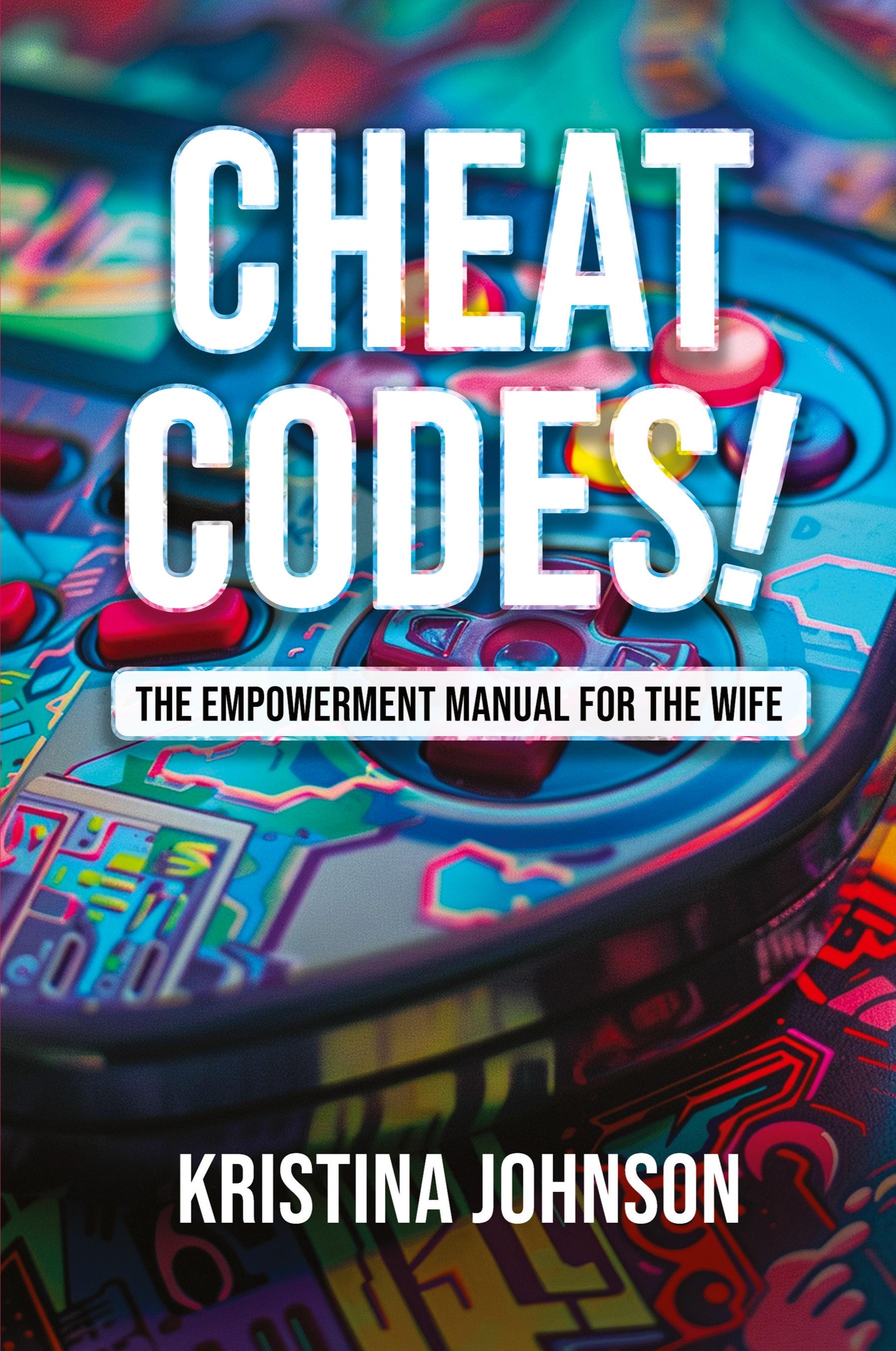Vorderes Coverbild Cheat Codes The Empowerment Manual for the Wife