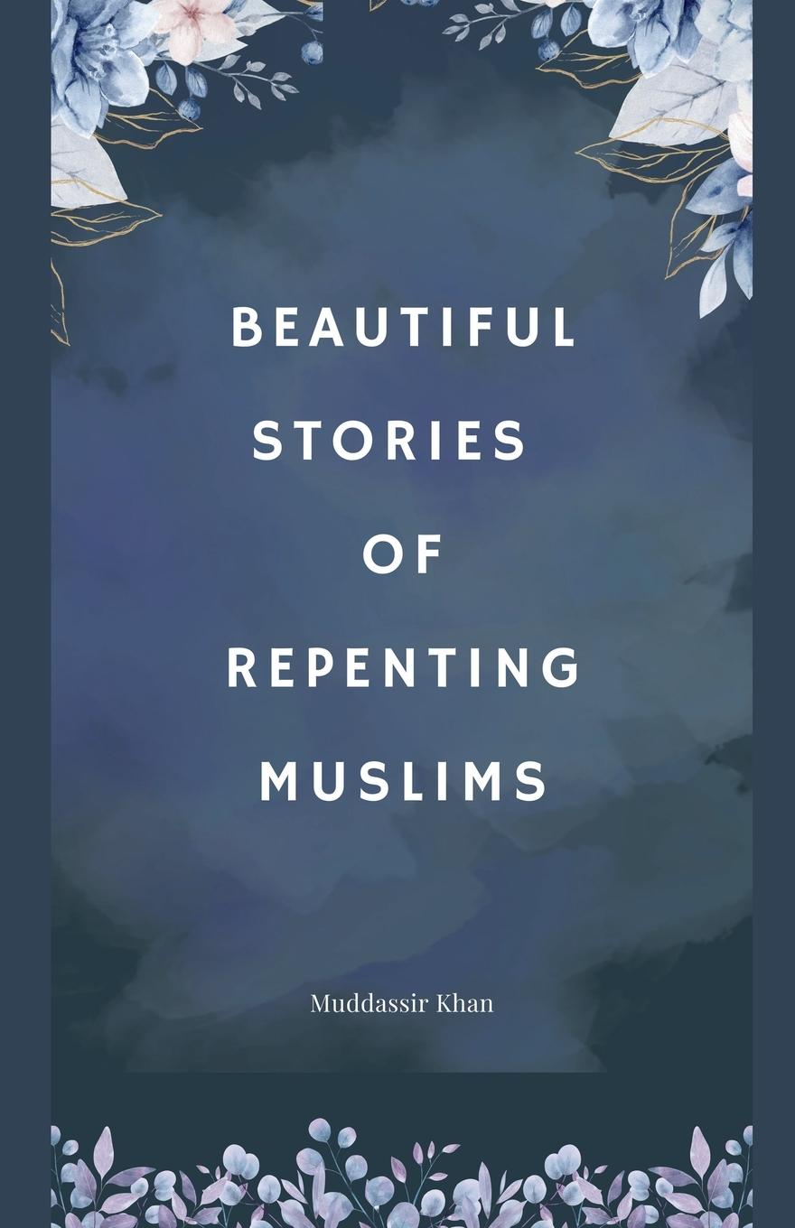 Vorderes Coverbild Beautiful Stories of Repenting Muslims