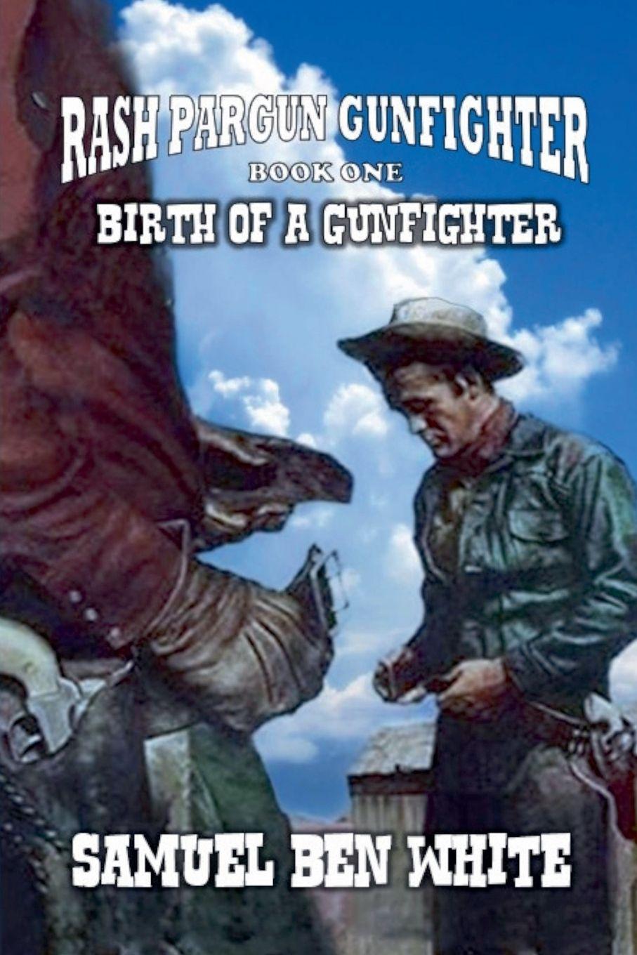 Vorderes Coverbild Rash Pargun Gunfighter  - Birth of a Gunfighter