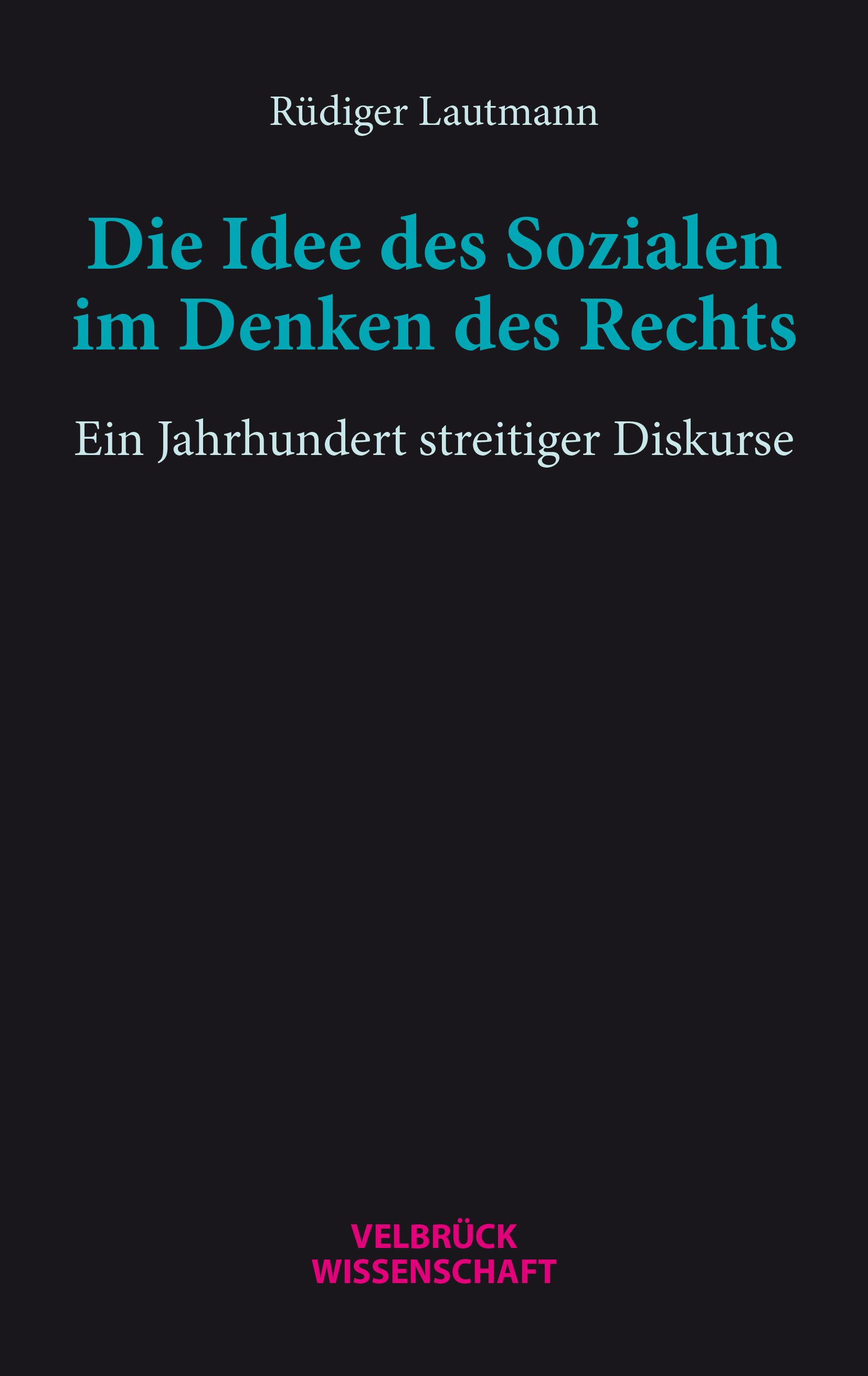 Vorderes Coverbild Die Idee des Sozialen im Denken des Rechts