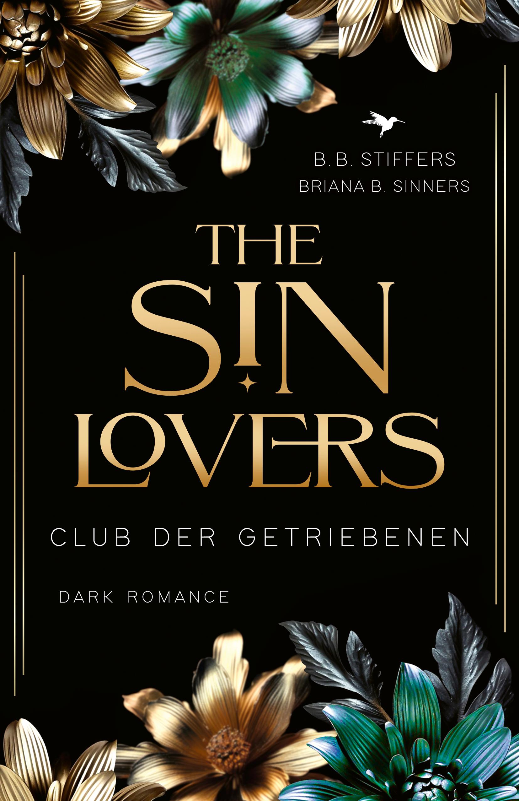 Vorderes Coverbild The Sin Lovers: Club der Getriebenen