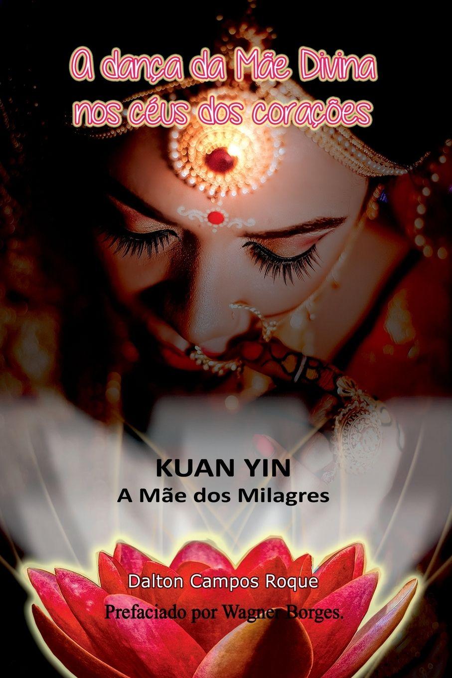 Vorderes Coverbild A Dança Da Mãe Divina Nos Céus Dos Corações