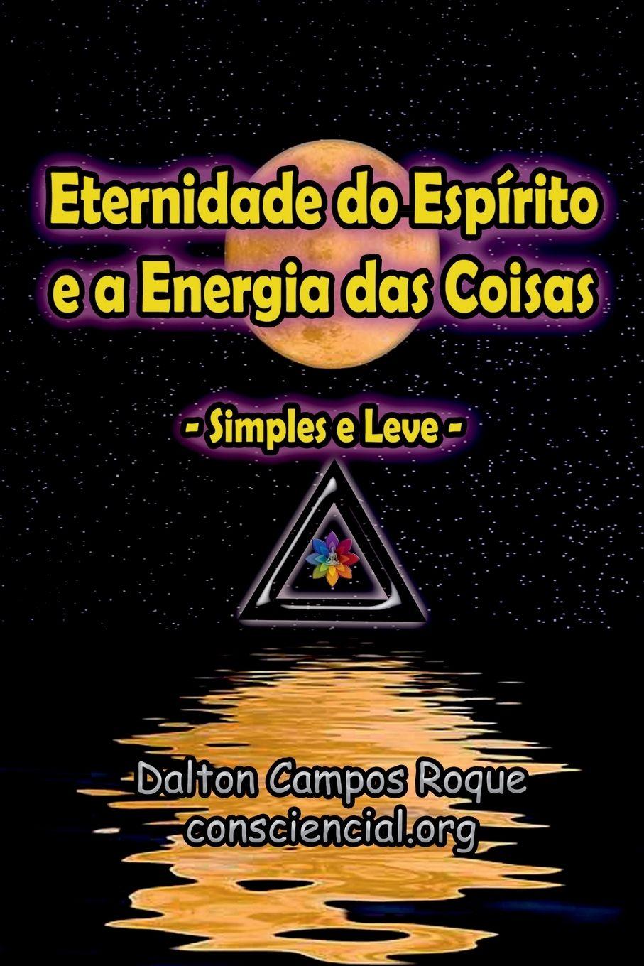 Vorderes Coverbild Eternidade Do Espírito E A Energia Das Coisas
