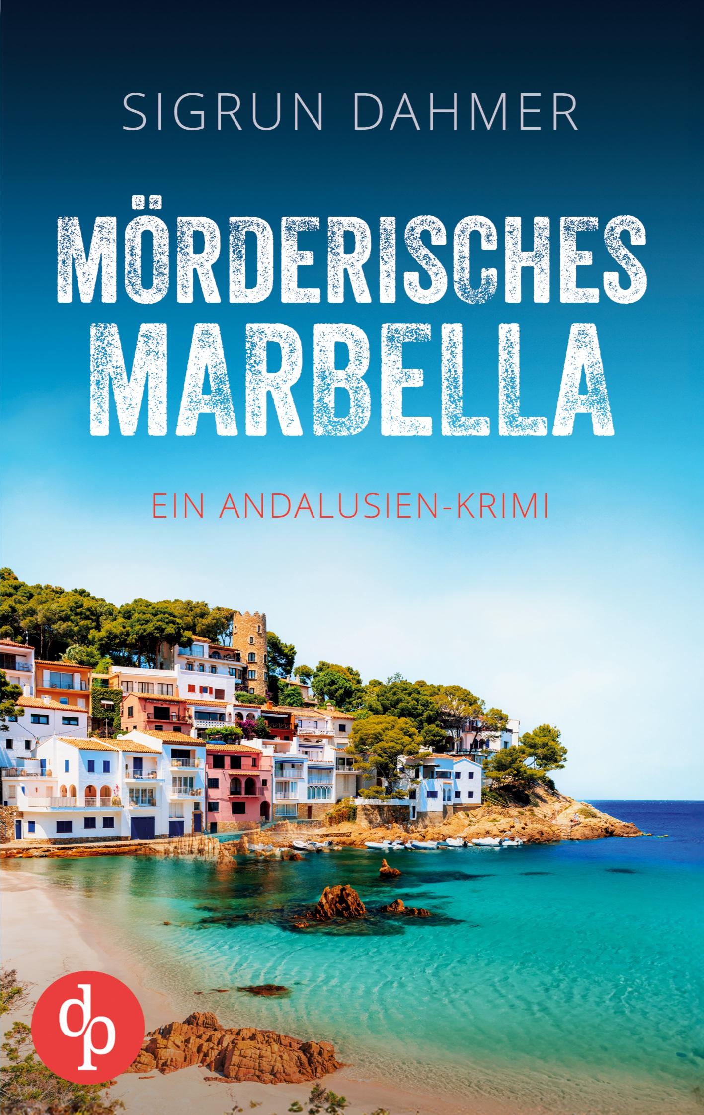 Vorderes Coverbild Mörderisches Marbella | Ein spannungsgeladener Krimi an der Südküste Spaniens