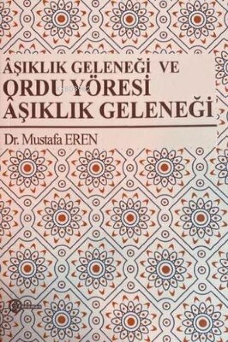 Vorderes Coverbild Asiklik Gelenegi ve Ordu Yöresi Asiklik Gelenegi
