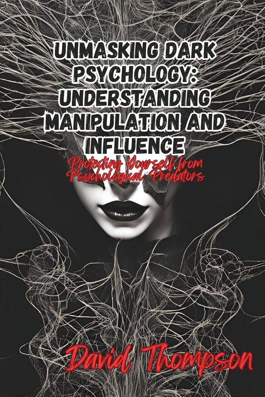 Vorderes Coverbild Unmasking Dark Psychology
