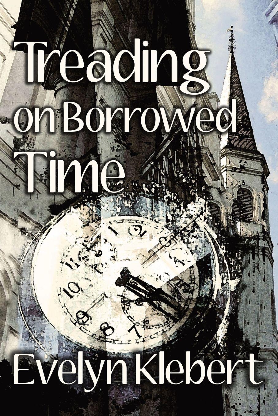 Vorderes Coverbild Treading on Borrowed Time