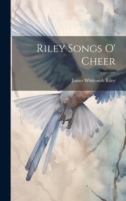 Vorderes Coverbild Riley Songs o' Cheer
