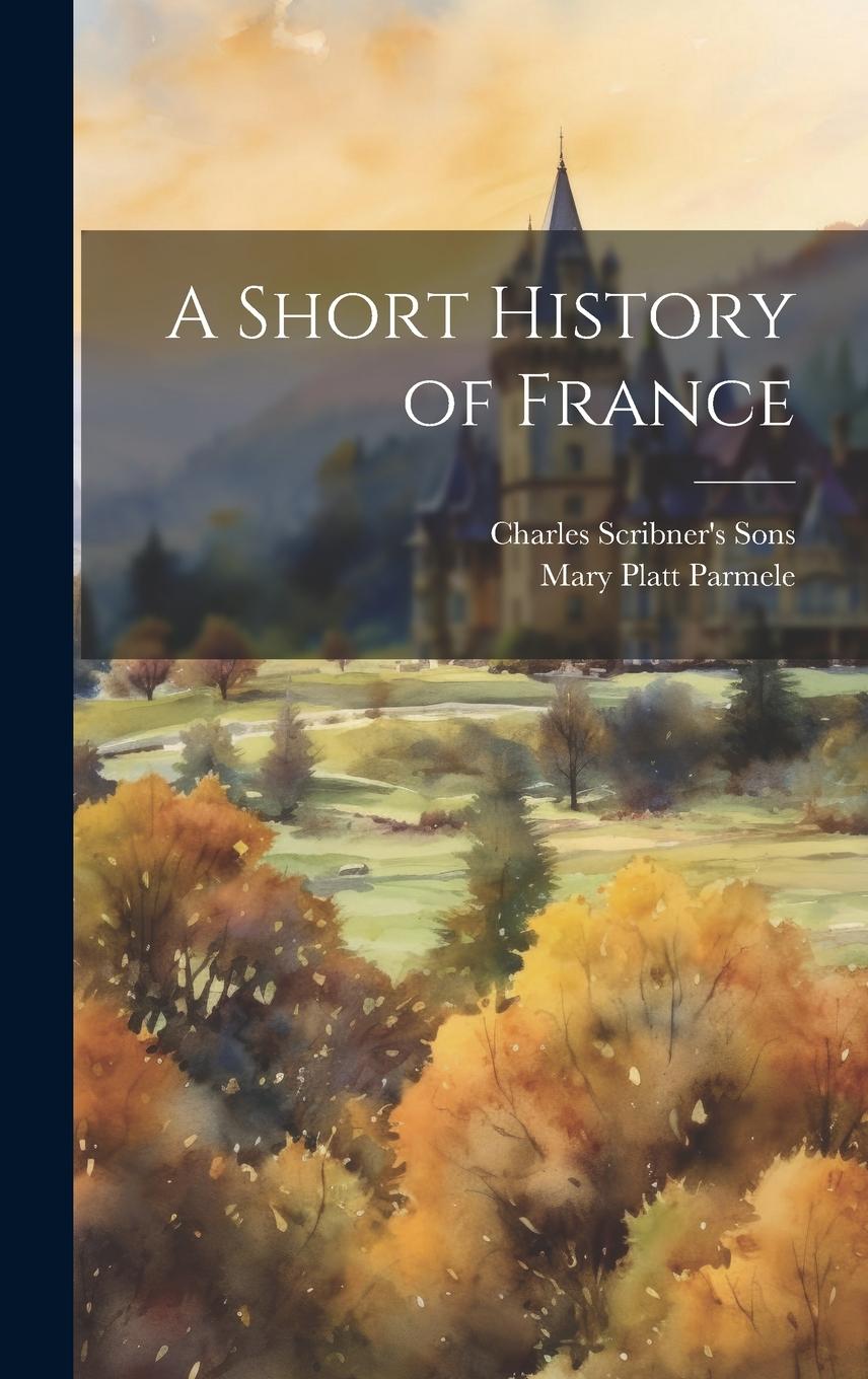 Vorderes Coverbild A Short History of France