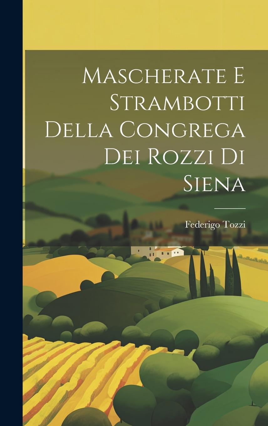 Vorderes Coverbild Mascherate e strambotti della Congrega dei Rozzi di Siena
