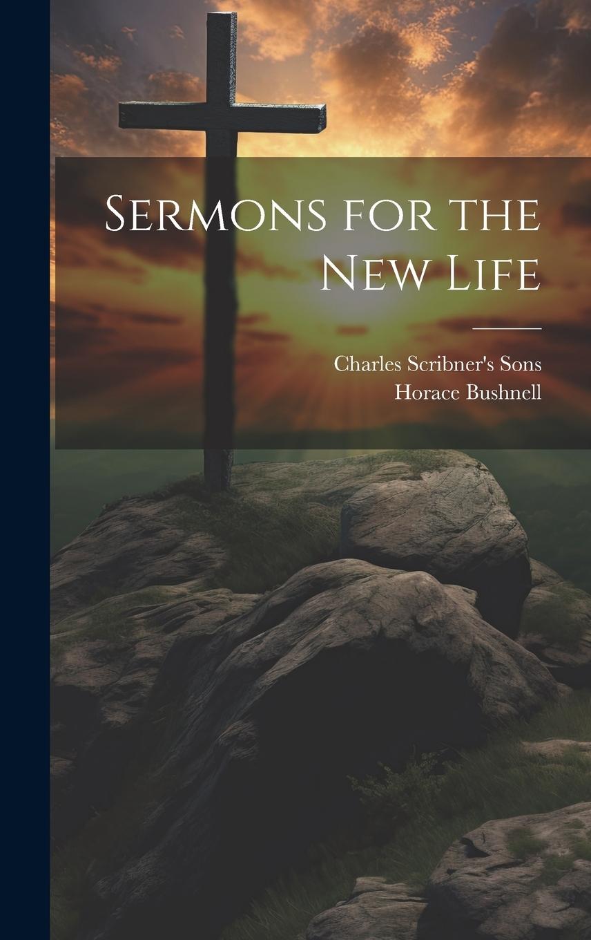 Vorderes Coverbild Sermons for the New Life