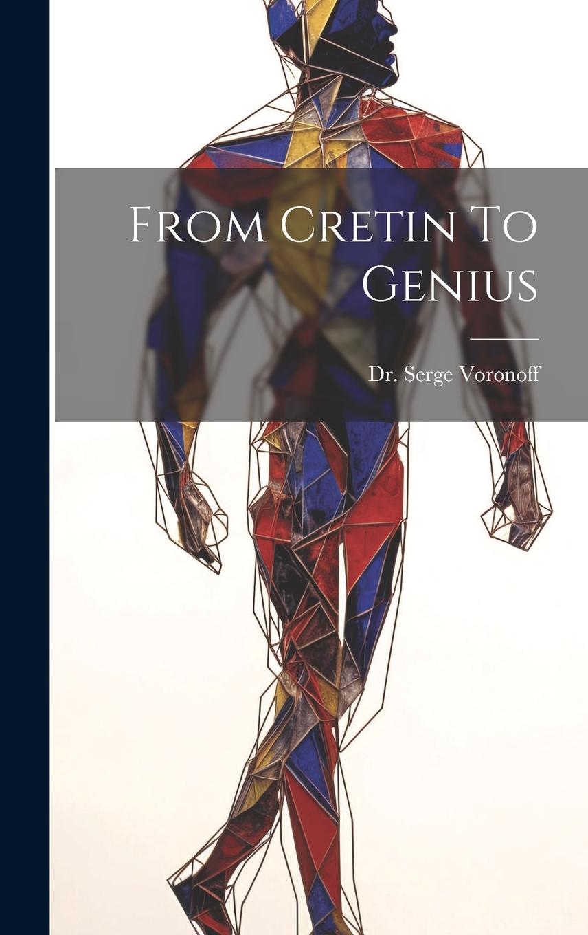Vorderes Coverbild From Cretin To Genius