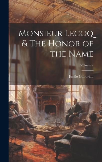 Vorderes Coverbild Monsieur Lecoq & The Honor of the Name; Volume 2