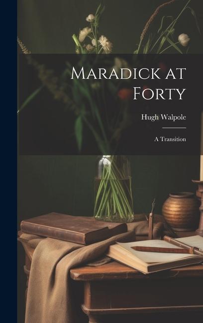 Vorderes Coverbild Maradick at Forty; a Transition