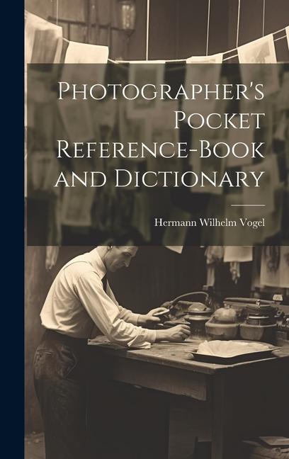 Vorderes Coverbild Photographer's Pocket Reference-Book and Dictionary