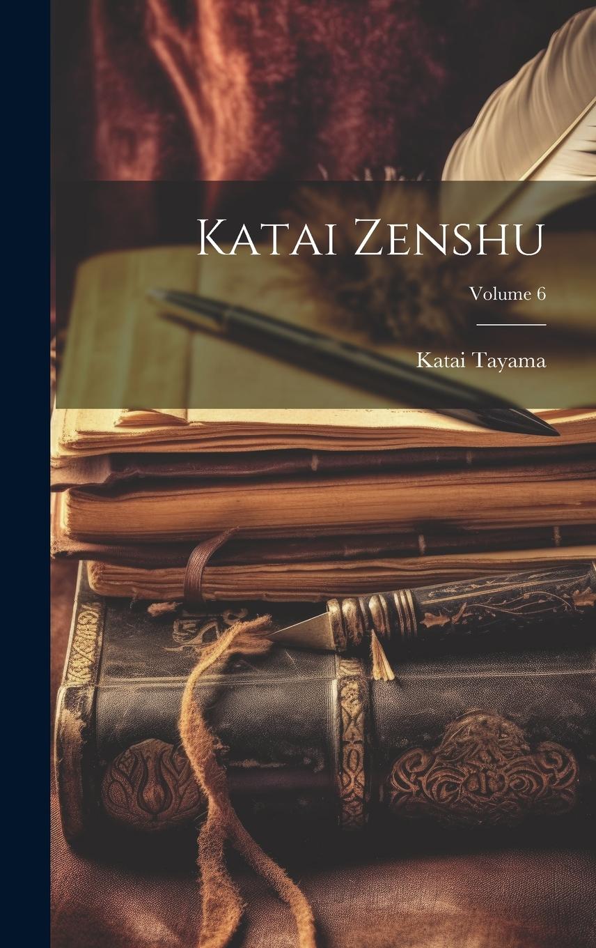 Vorderes Coverbild Katai zenshu; Volume 6