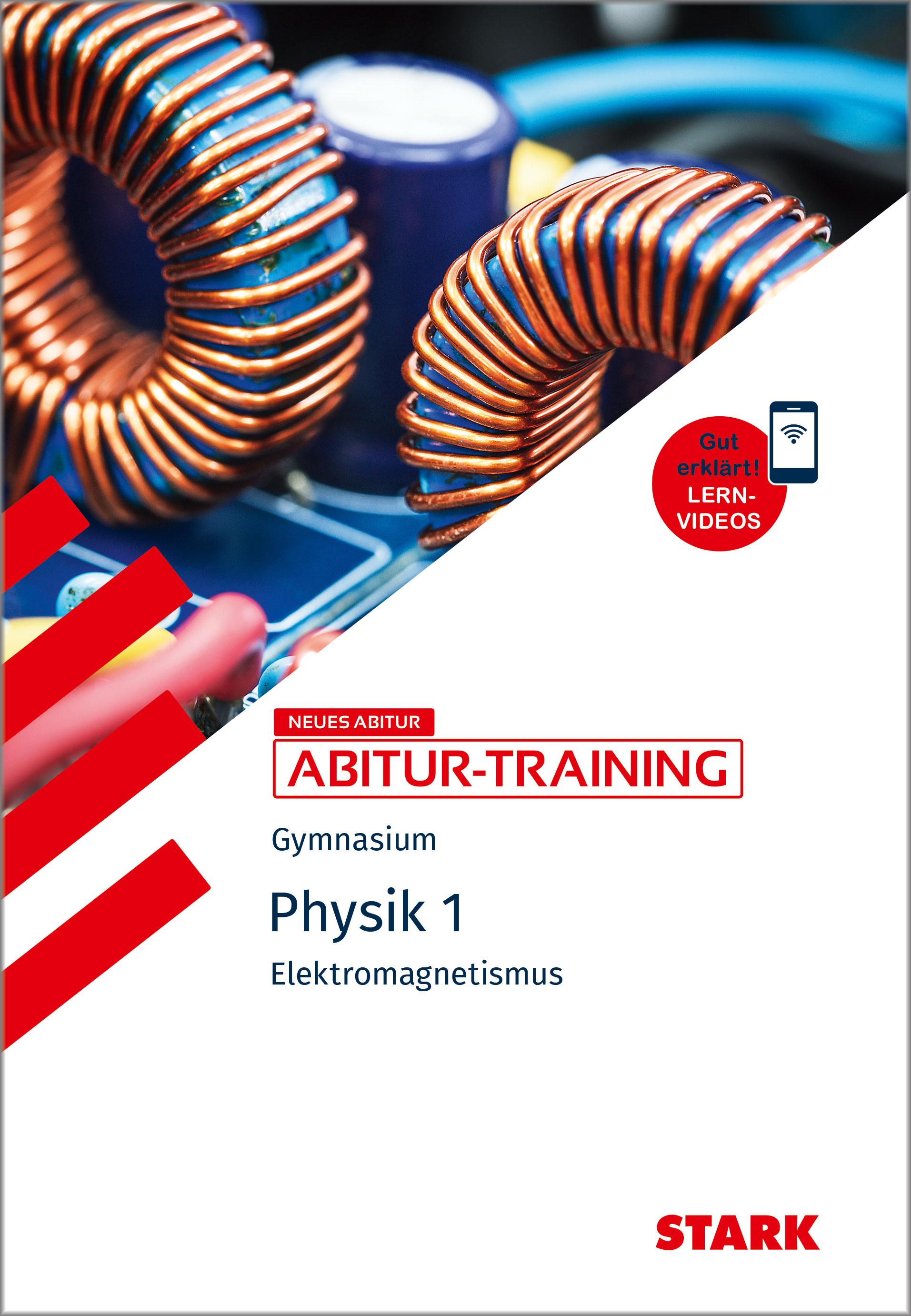Vorderes Coverbild STARK Physik 1 - Abitur-Training - Elektromagnetismus