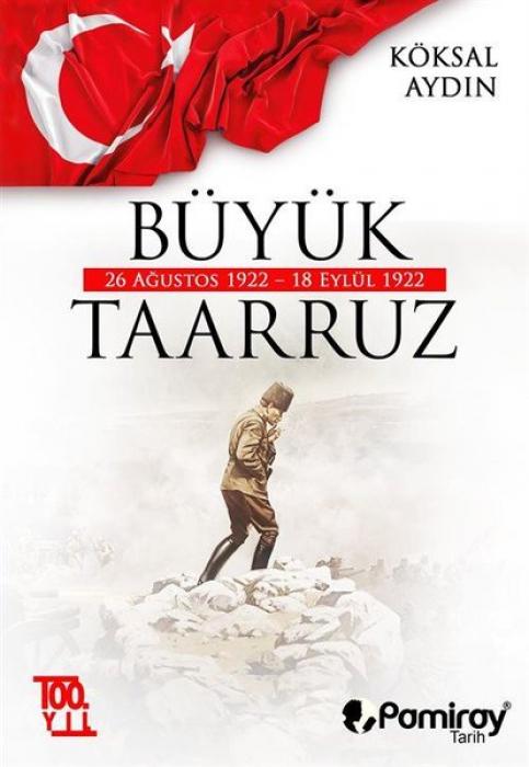 Vorderes Coverbild Büyük Taarruz 26 Agustos 1922 - 18 Eylül 1922