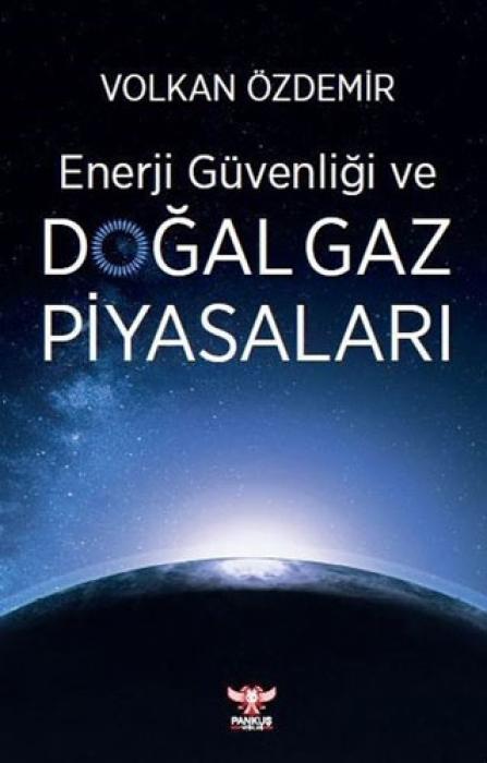 Vorderes Coverbild Enerji Güvenligi ve Dogal Gaz Piyasalari