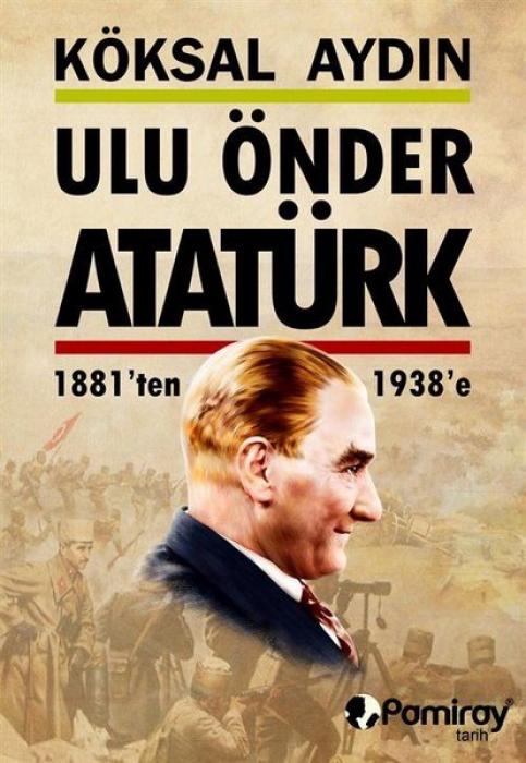 Vorderes Coverbild Ulu Önder Atatürk 1881ten 1938e