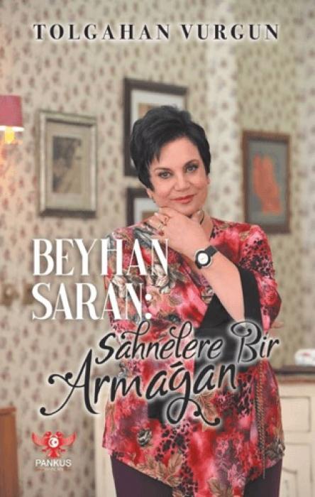 Vorderes Coverbild Beyhan Saran Sahnelere Bir Armagan