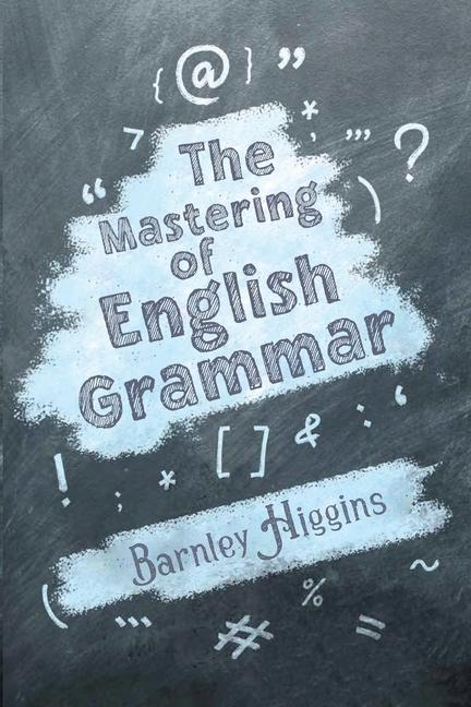 Vorderes Coverbild The Mastering of English Grammar