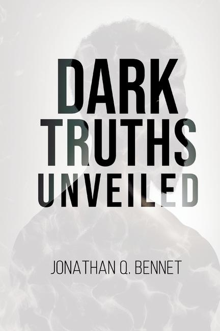 Vorderes Coverbild Dark Truths Unveiled