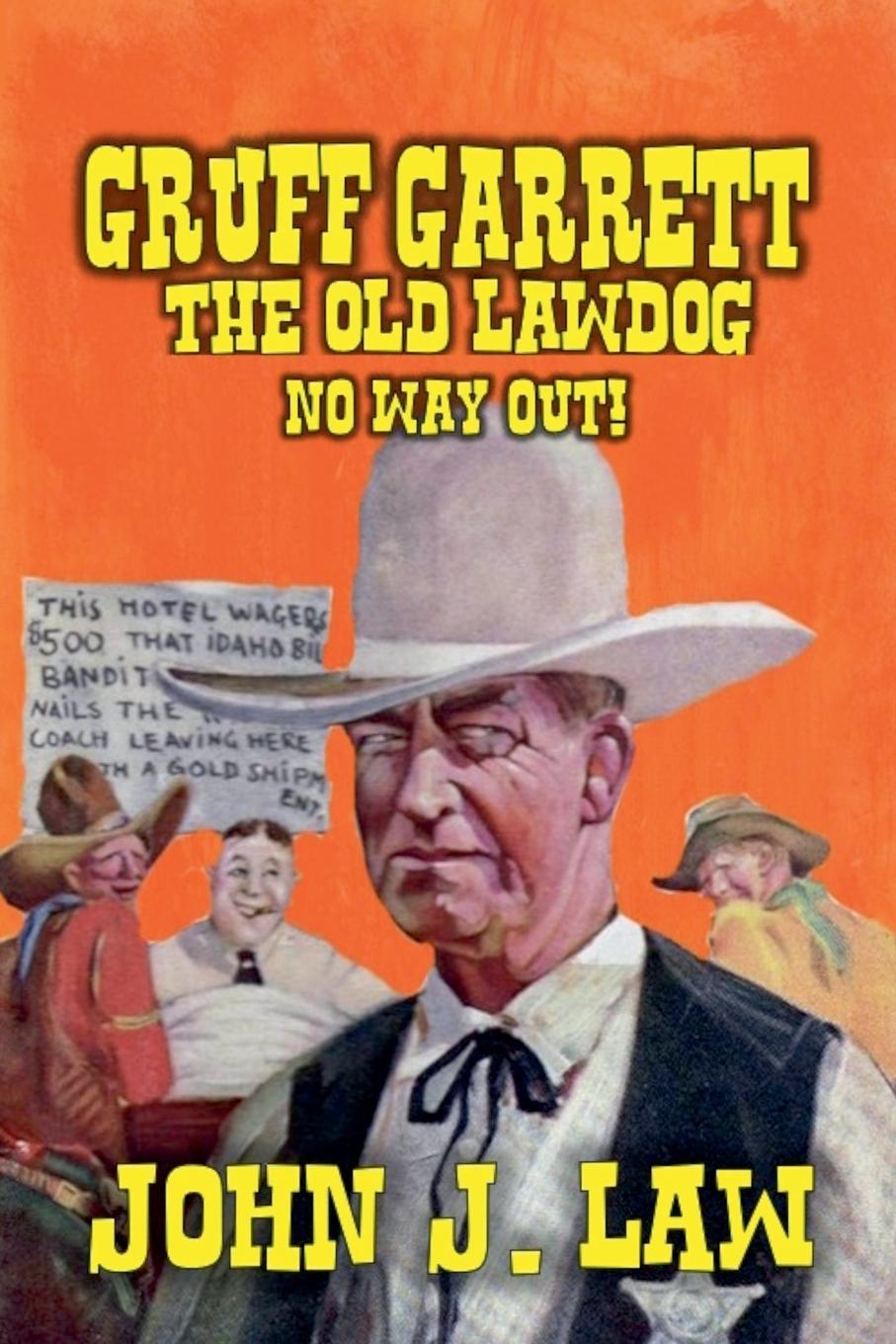 Vorderes Coverbild Gruff Garrett The Old Lawdog - No Way Out