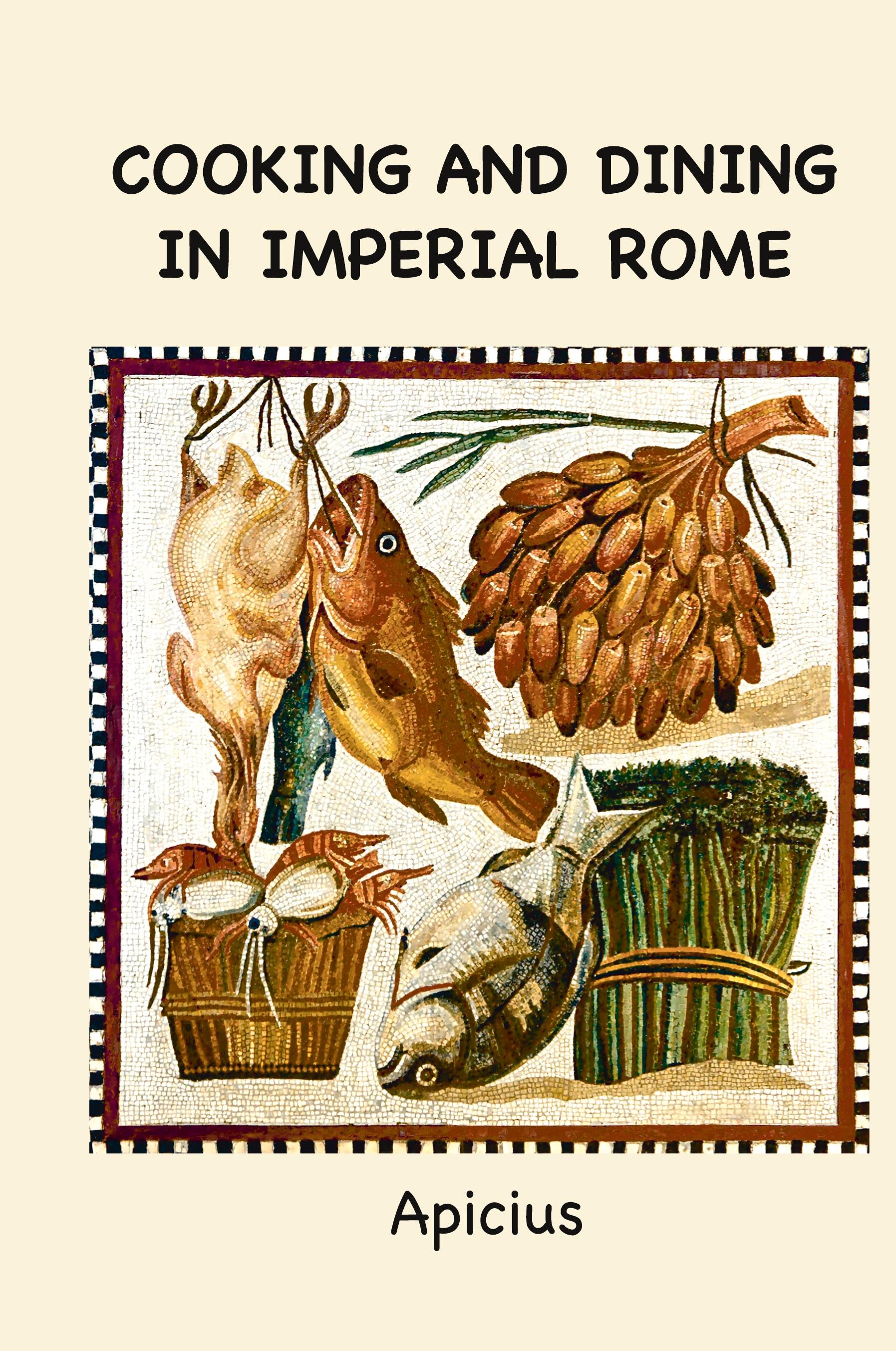 Vorderes Coverbild Cooking and Dining in Imperial Rome