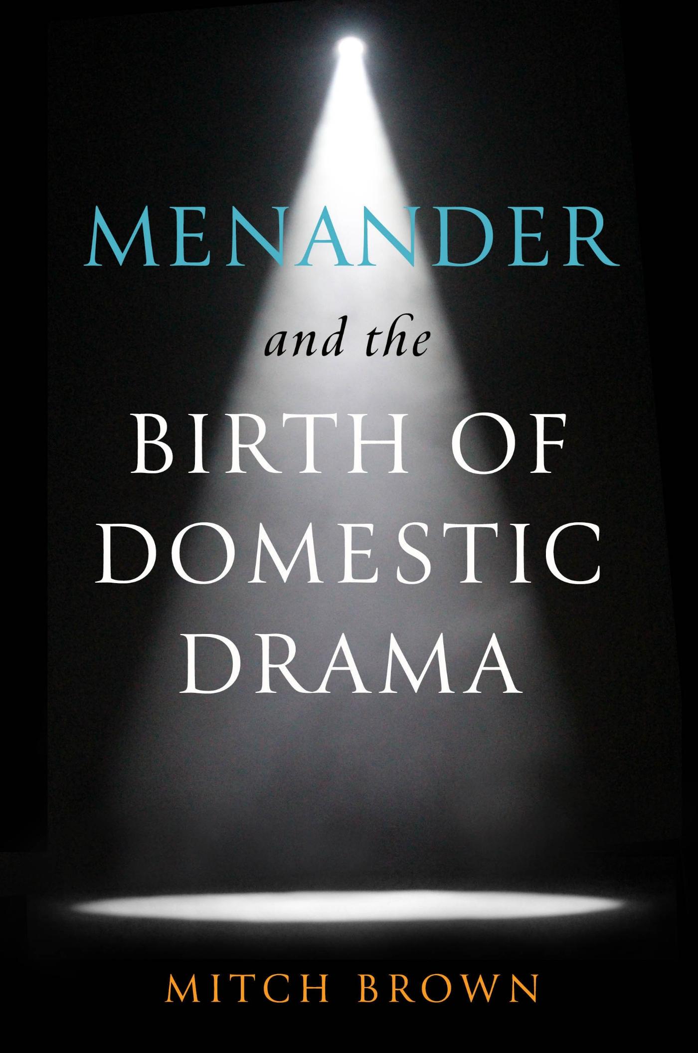 Vorderes Coverbild Menander and the Birth of Domestic Drama