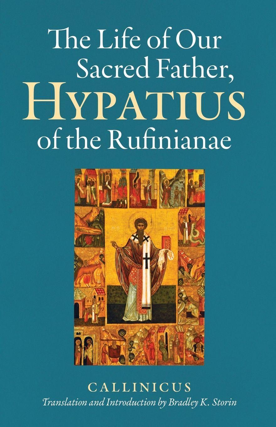 Vorderes Coverbild The Life of Our Sacred Father, Hypatius of the Rufinianae