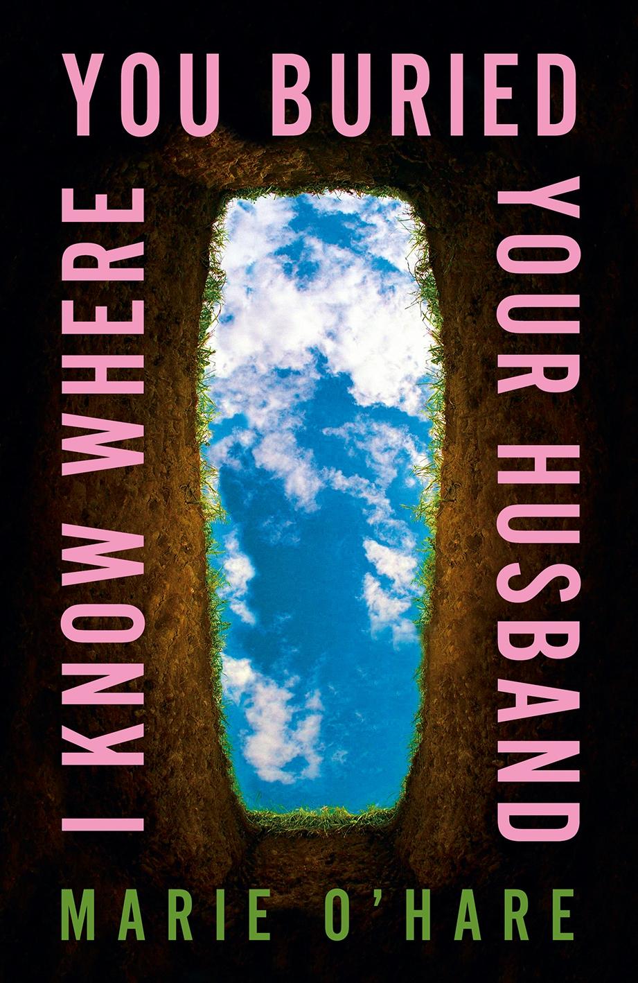 Vorderes Coverbild I Know Where You Buried Your Husband