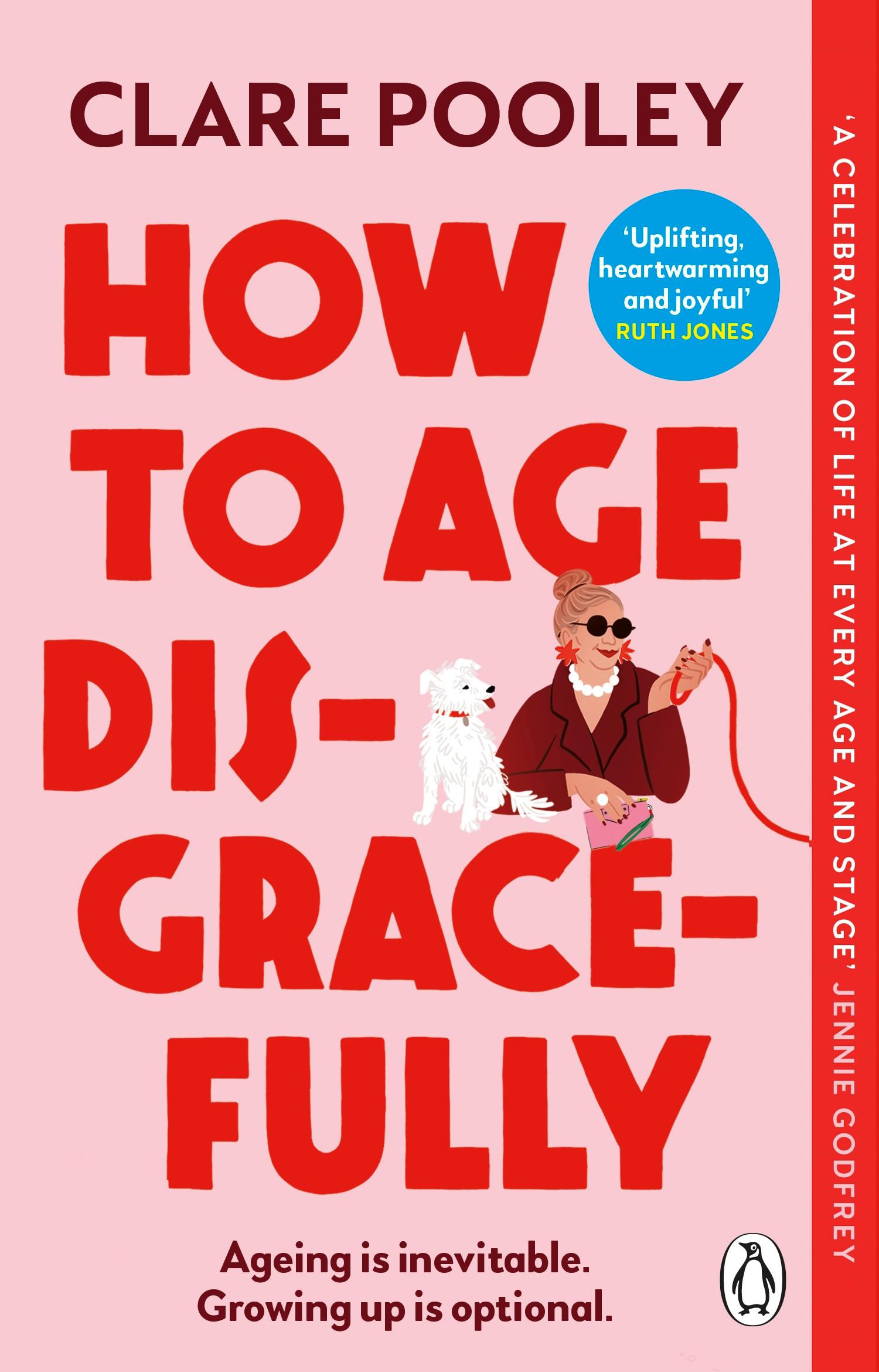 Vorderes Coverbild How to Age Disgracefully