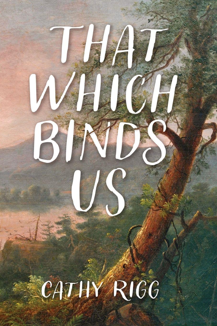 Vorderes Coverbild That Which Binds Us