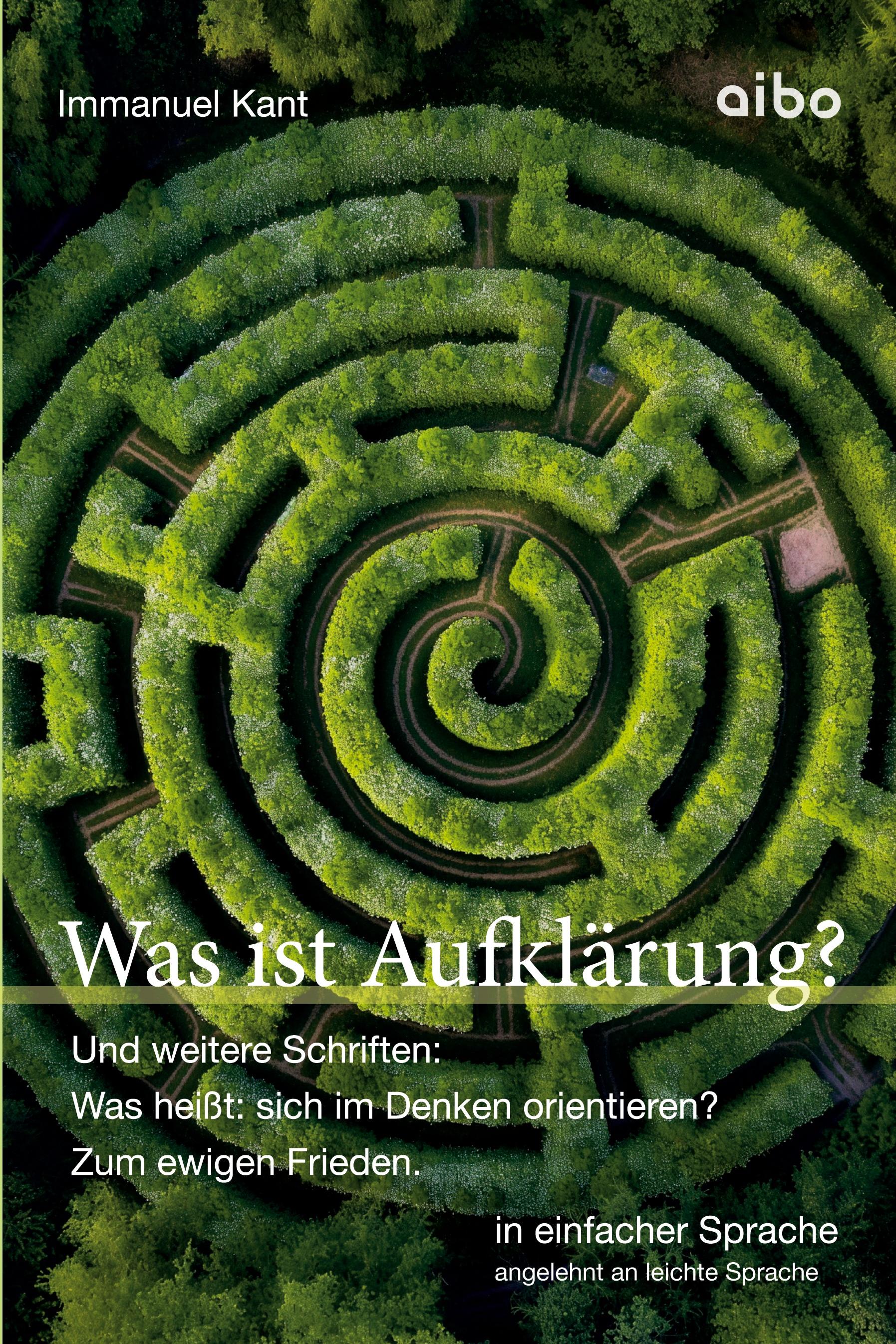 Vorderes Coverbild Was ist Aufklärung? Und weitere Schriften: Was heißt: sich im Denken orientieren?" und "Zum ewigen Frieden".