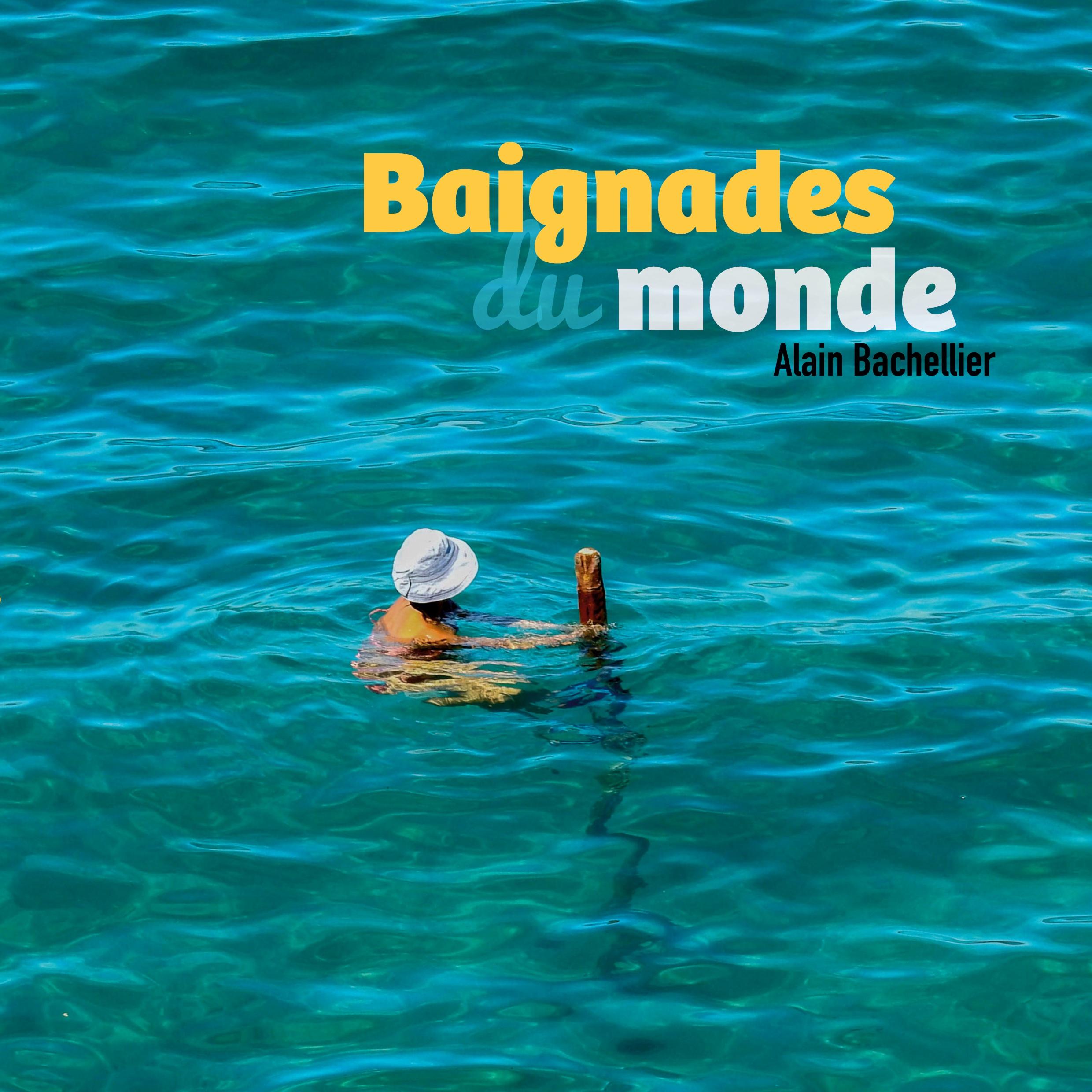 Vorderes Coverbild Baignades du monde