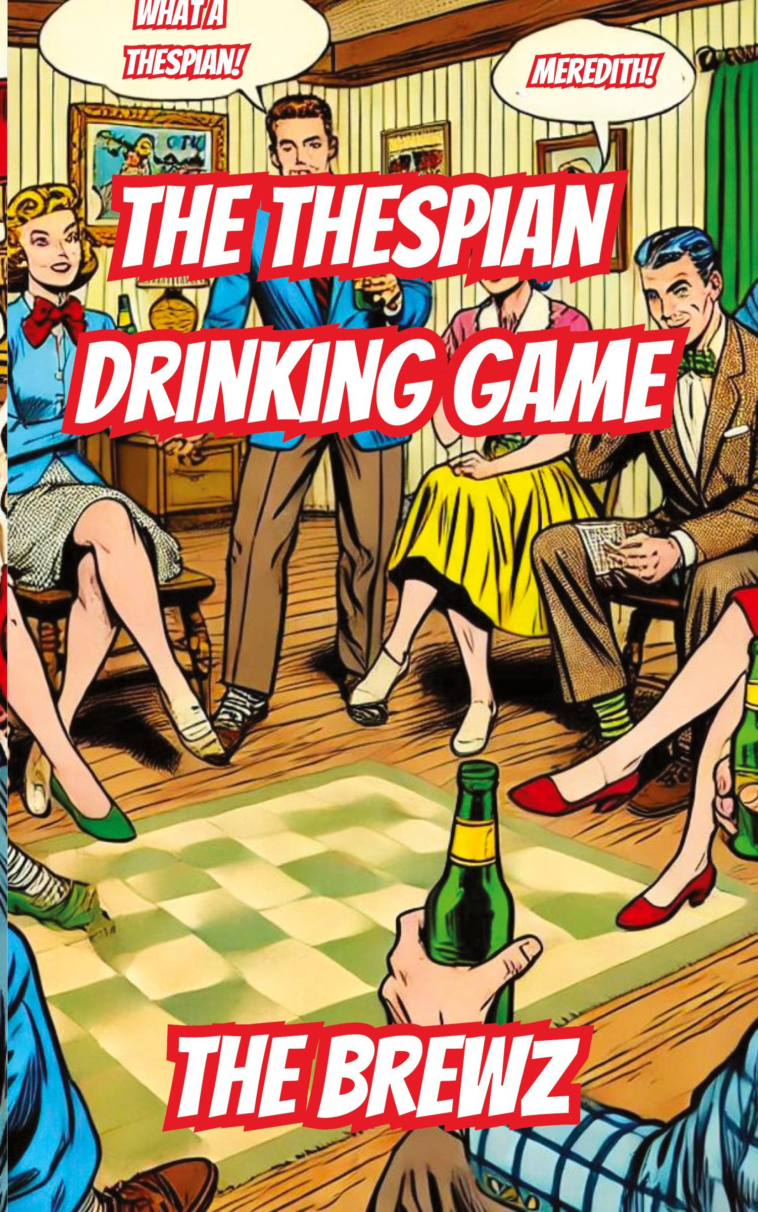 Vorderes Coverbild The Thespian Drinking Game