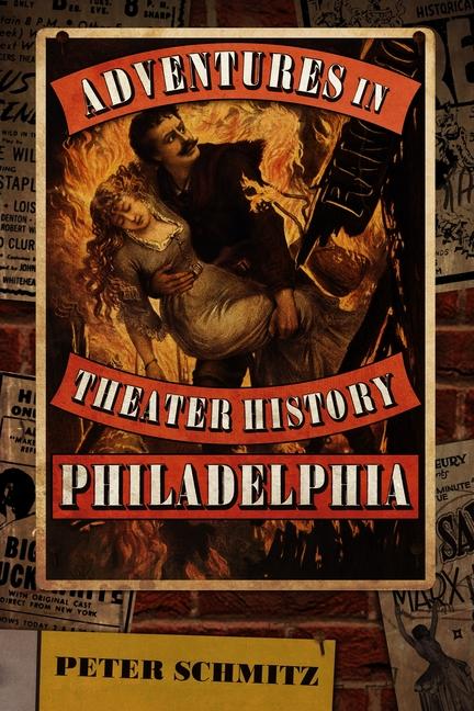 Vorderes Coverbild Adventures in Theater History: Philadelphia