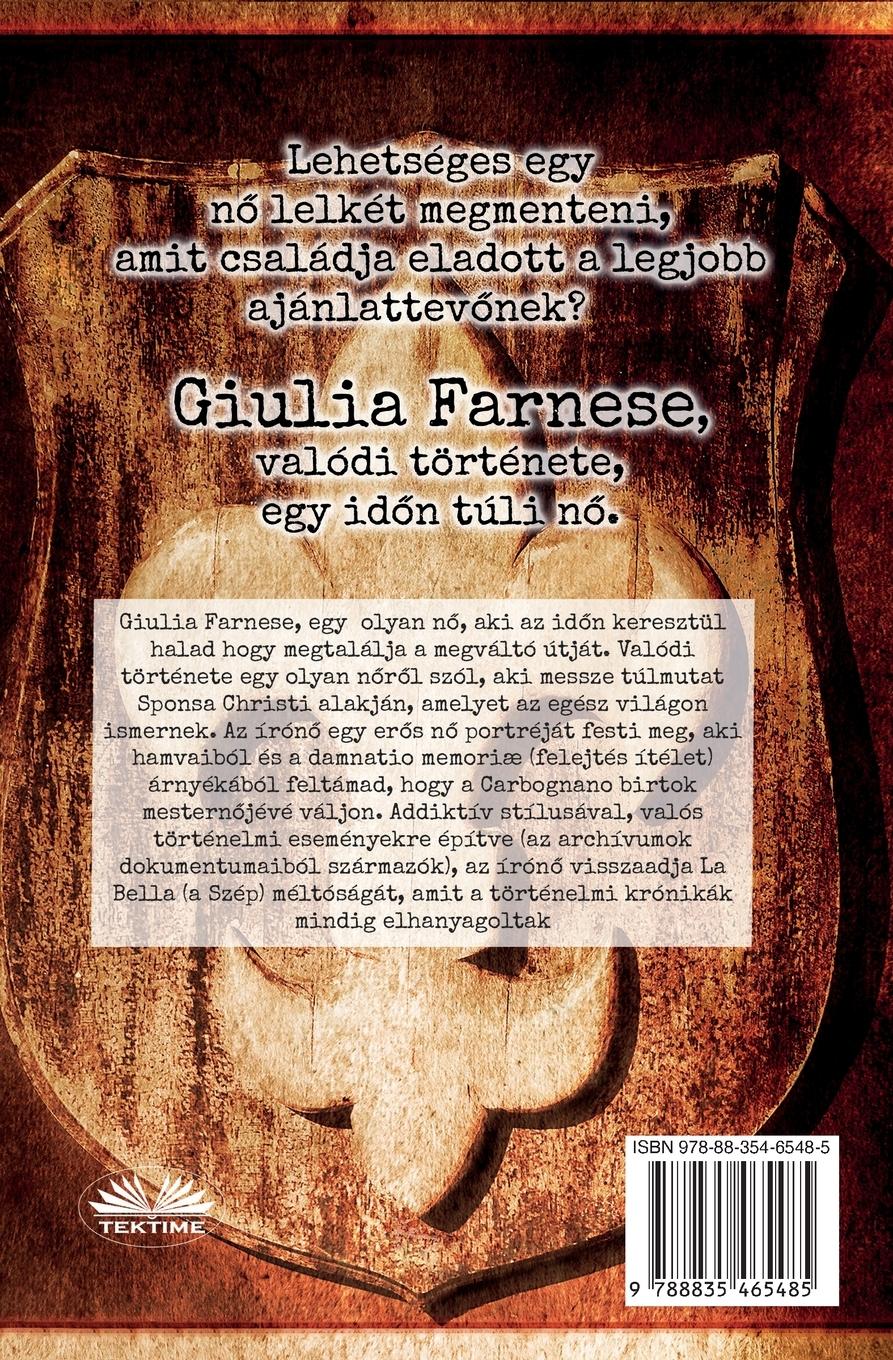 Rückseitencover GIULIA FARNESIA - Bir Ruhtan Mektuplar - Gerçek Bir Giulia Farnese Hikayesi