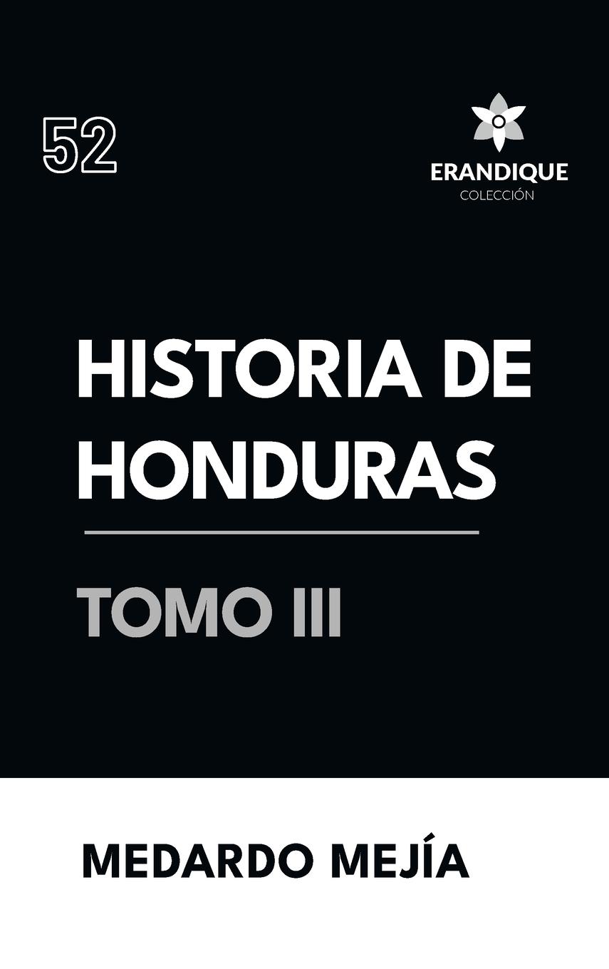Vorderes Coverbild Historia de Honduras tomo III