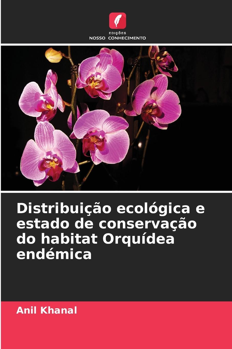 Vorderes Coverbild Distribuição ecológica e estado de conservação do habitat Orquídea endémica