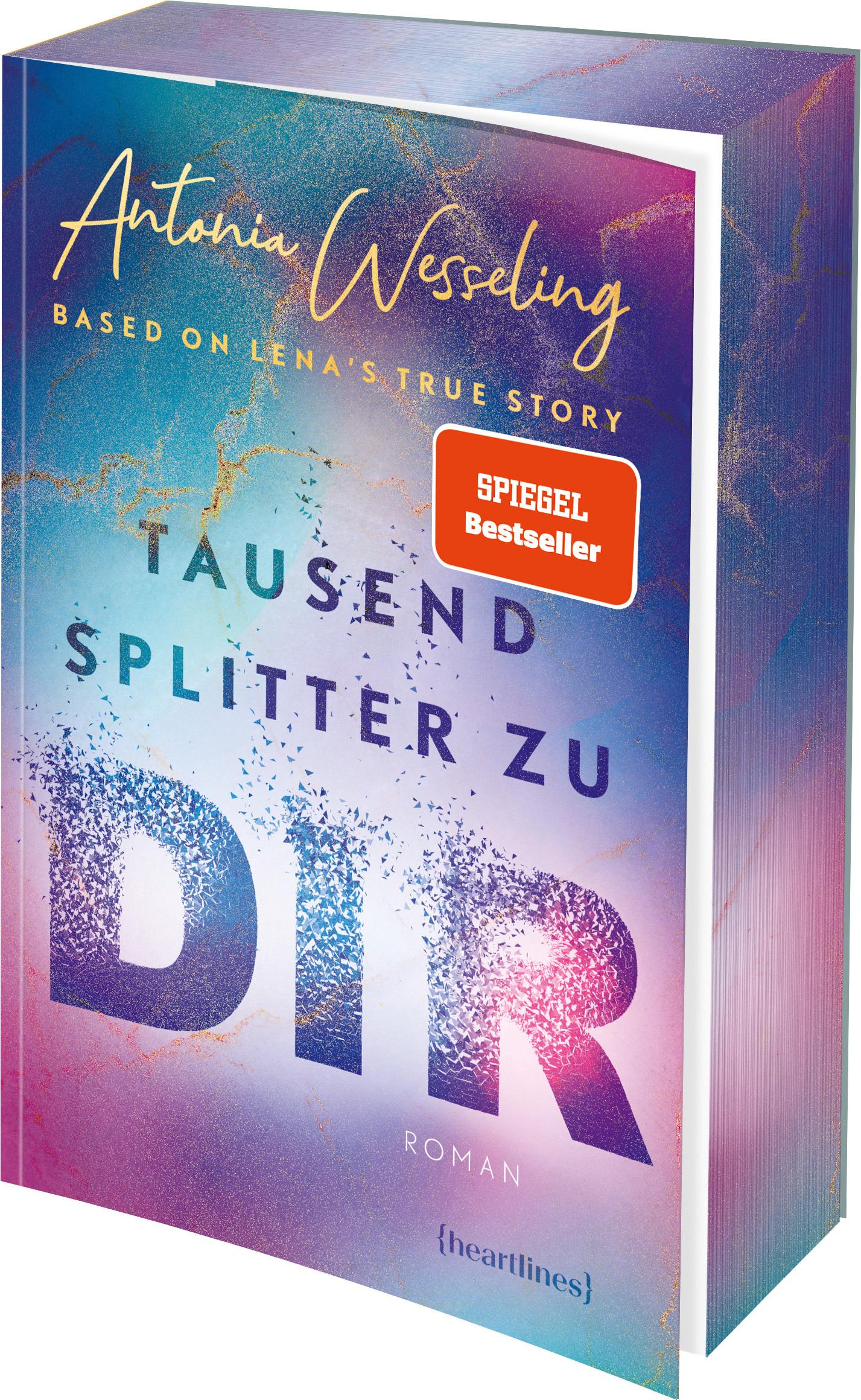 Vorderes Coverbild Tausend Splitter zu dir - Based on Lena's True Story