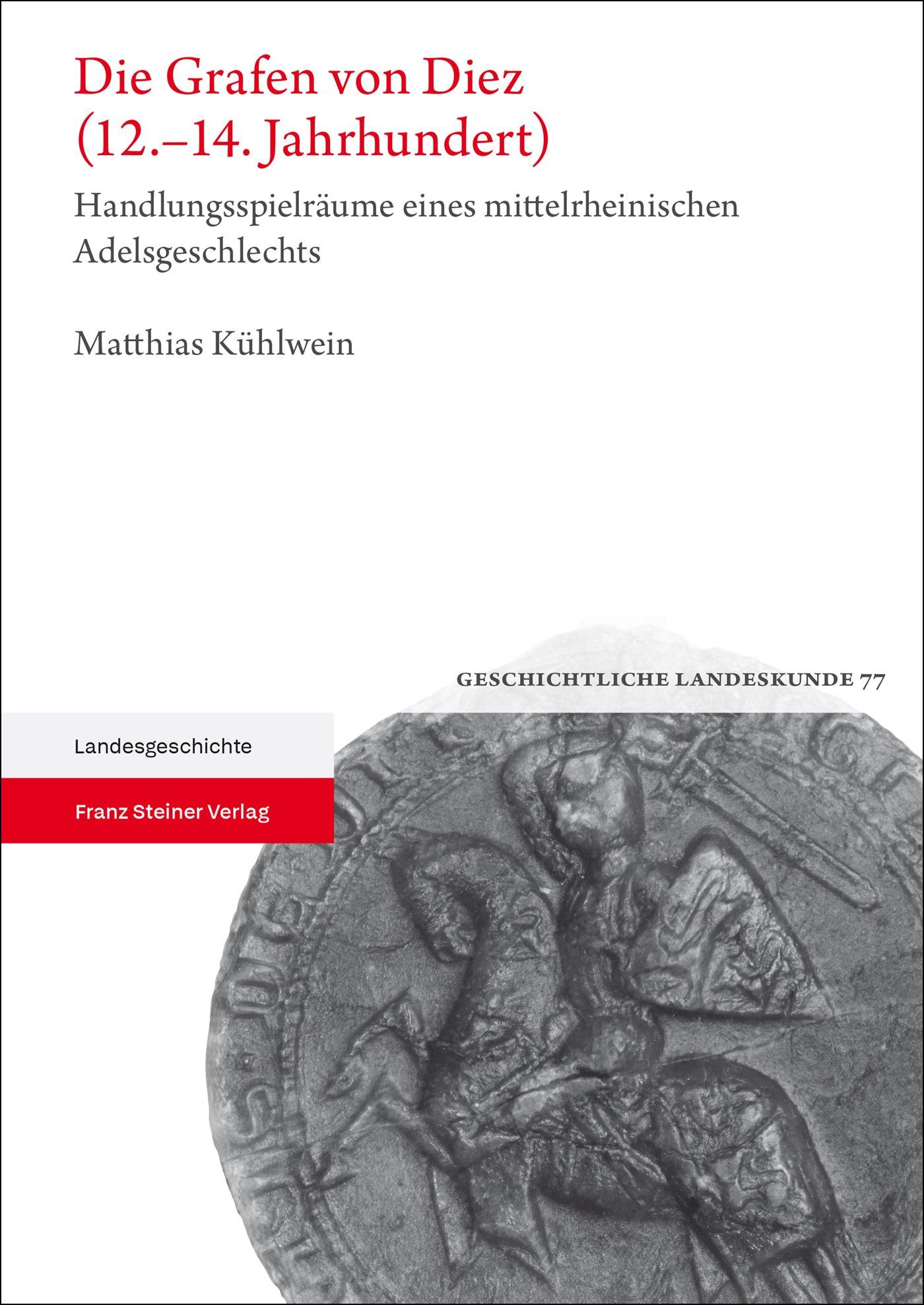 Vorderes Coverbild Die Grafen von Diez (12.-14. Jahrhundert)