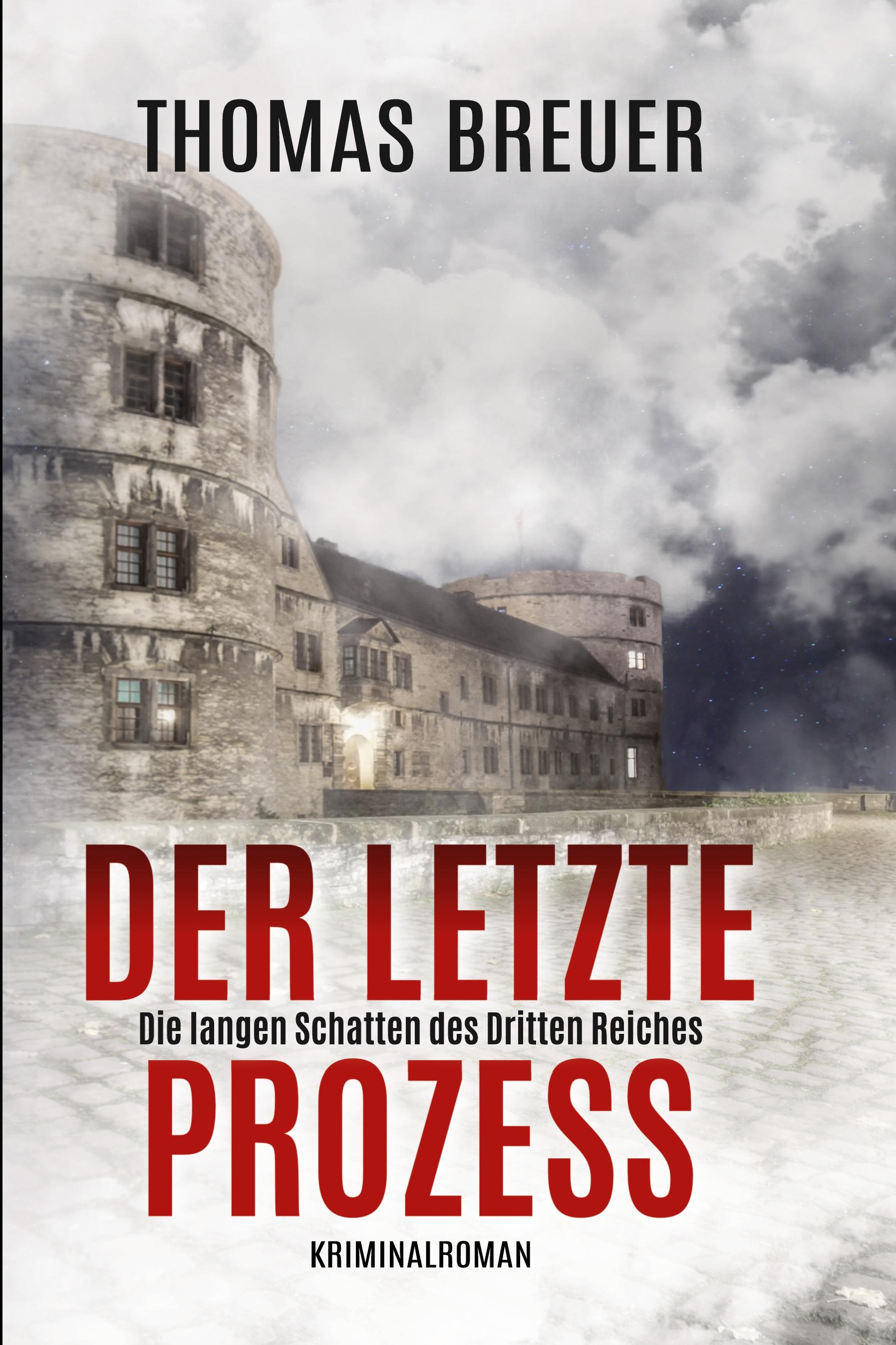 Vorderes Coverbild Der letzte Prozess - Die langen Schatten des Dritten Reiches